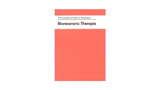 Bioresonanz Therapie (Deutsch) M.Y. Gotovskiy, Y.F. Perov, L.V. Chernetsova