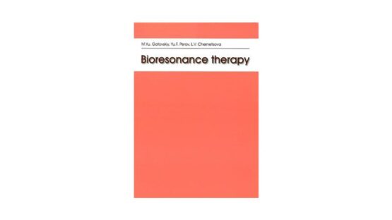 Bioresonance Therapy (Englisch) M.Y. Gotovskiy, Y.F. Perov, L.V. Chernetsova